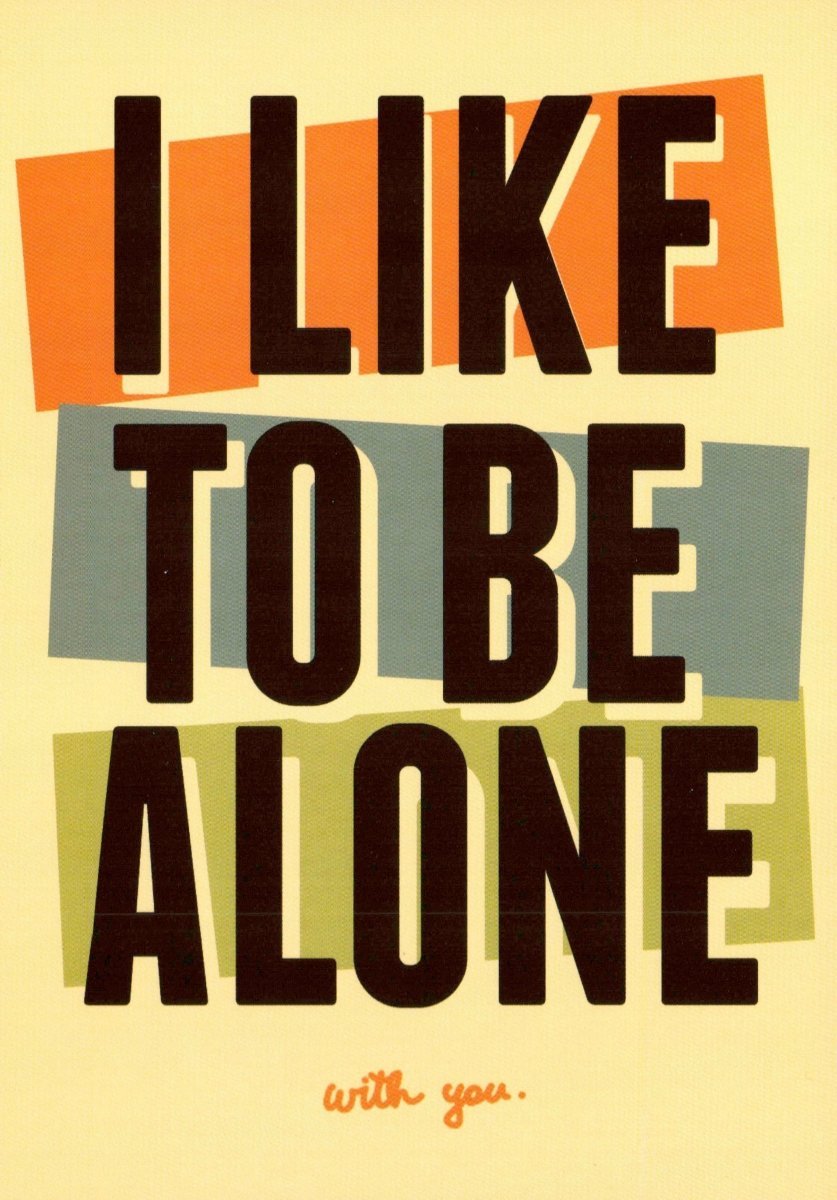 Liebespostkarte - Einsame Momente genießen: I like to be alone...