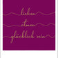 Liebespostkarte mit inspirierendem Spruch und goldener Folie - Happy Notes für Glücksmomente
