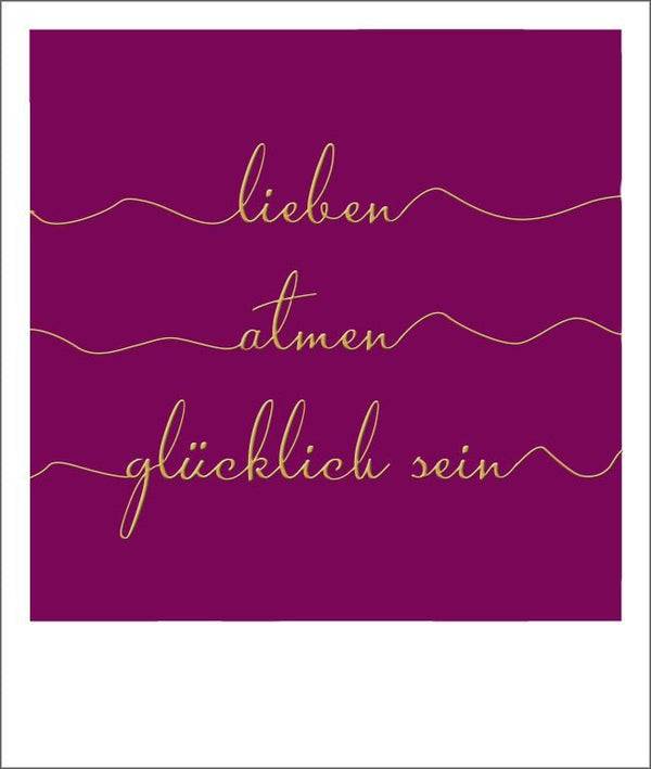 Liebespostkarte mit inspirierendem Spruch und goldener Folie - Happy Notes für Glücksmomente