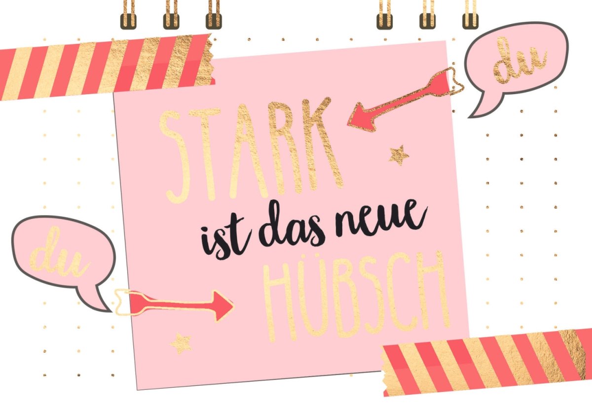 Liebespostkarte mit Spruch: Stärke ist das neue Schön