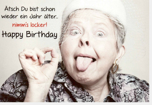 Lustige Geburtstagskarte: Humorvoller Cartoon & Spruch - Ätsch, ein Jahr älter! Spaßige Glückwünsche zur Feier