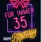 Lustige Geburtstagskarte - Neonröhre "Forever 35", Humorvolle Glückwünsche, Witziges Geschenk für die Party