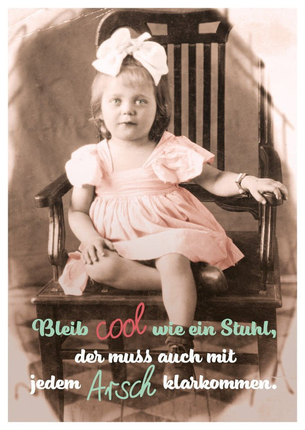 Lustige Postkarte: Cool wie ein Stuhl, für jeden Anlass und jeden Arsch geeignet!