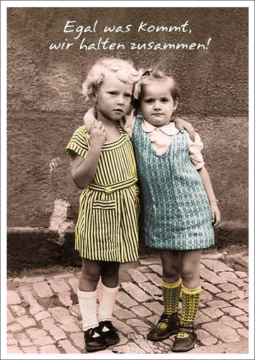 Lustige Postkarte: Egal was passiert, wir bleiben vereint!