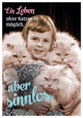 Lustige Postkarte: Ein Leben ohne Katze ist einfach unvorstellbar!