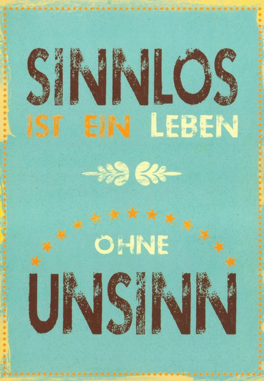 Lustige Postkarte: Ein sinnloses Leben mit Humor betrachten