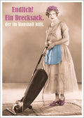 Lustige Postkarte: Endlich ein Drecksack, der im Haushalt hilft! Perfekt für humorvolle Grüße.