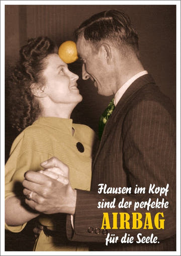 Lustige Postkarte: "Flausen im Kopf – der perfekte Seelen - Airbag" für humorvolle Grüße