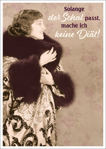 Lustige Postkarte: Kein Diätstress, solange der Schal sitzt - Humorvolle Grüße für jeden Anlass