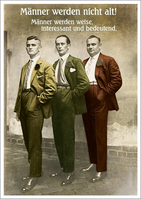 Lustige Postkarte: Männer werden nicht alt - Humorvolle Grüße für jeden Anlass
