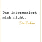 Lustige Postkarte mit Spruch Das interessiert mich nicht witzige Grußkarte minimalistisch schwarz weiß für Freunde und Kollegen
