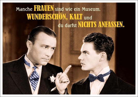 Lustige Postkarte mit Spruch: Frauen und Museen - Ein humorvoller Blick auf das Leben