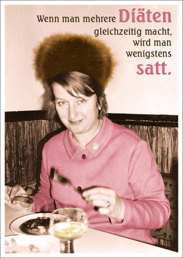 Lustige Postkarte mit Spruch: Mehrere Diäten gleichzeitig - Humorvolle Botschaft für jeden Anlass