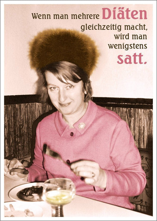 Lustige Postkarte mit Spruch: Mehrere Diäten gleichzeitig - Humorvolle Botschaft für jeden Anlass