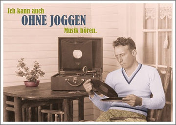 Lustige Postkarte mit Spruch: Musik hören ohne Joggen - Humorvolle Grußkarte für jeden Anlass