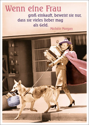Lustige Postkarte: Wenn Frauen groß einkaufen, bleibt kein Wunsch offen!
