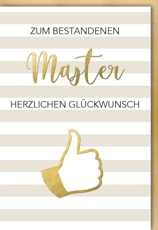 Masterprüfungs - Glückwunschkarte - Stilvolle Abschlusskarte in Gold & Weiß mit Daumen Hoch Symbol, Ideal für Uni - und Hochschulabsolventen