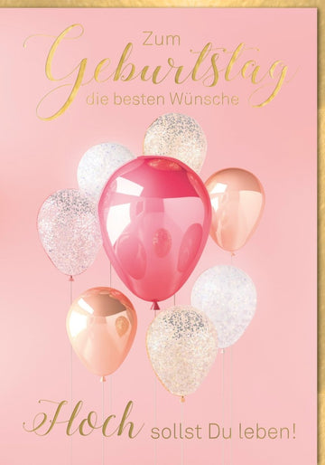 Maxi XXL Geburtstagskarte - Glitzernde Rosa & Gold Luftballons, Festliche Grüße, "Hoch Sollst Du Leben" - Ideal für Feierlichkeiten
