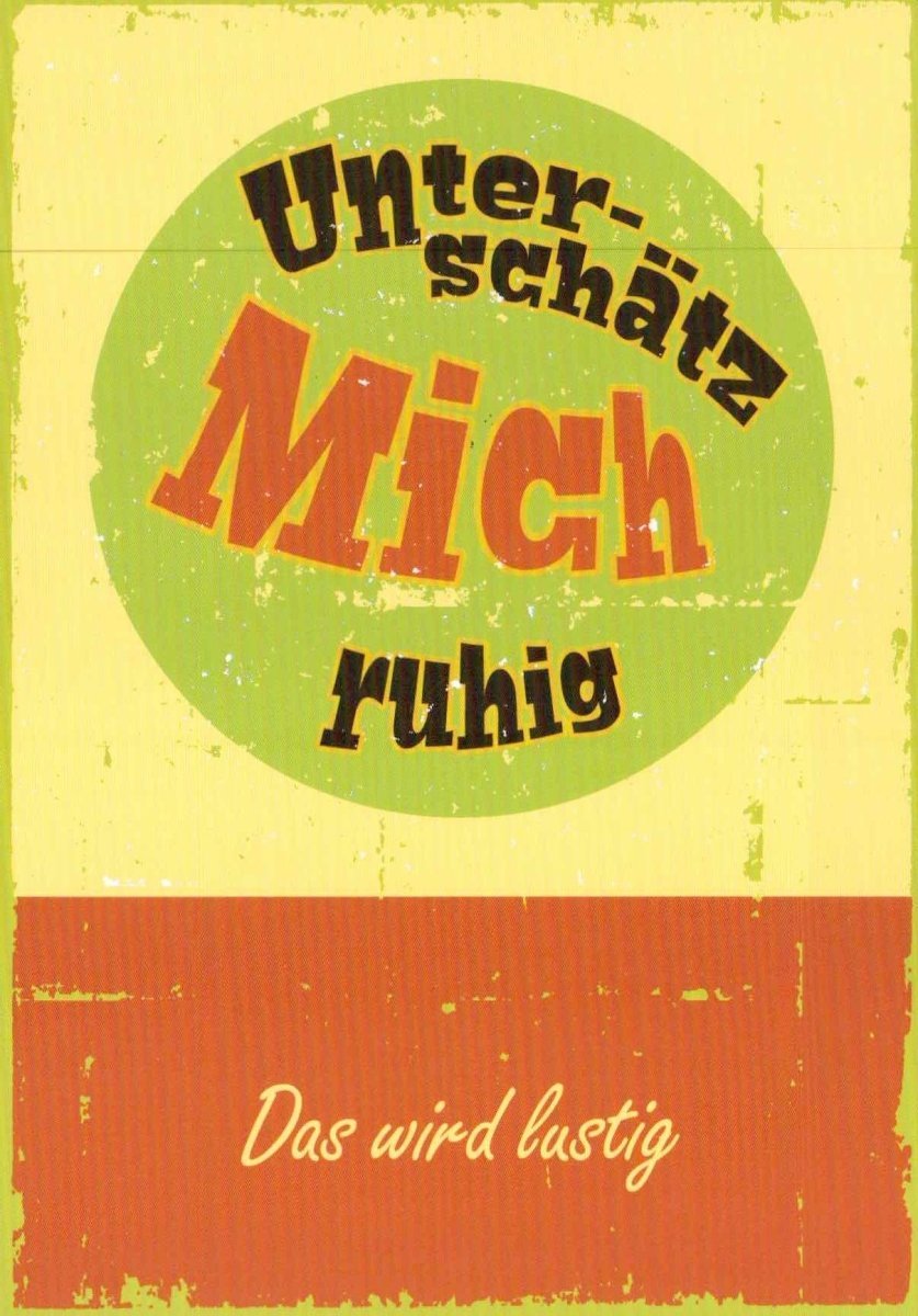 Motivations - Postkarte "Unterschätz mich ruhig" – Retro Design in Grün, Rot & Gelb, Lustiges Geschenk für Freunde, Dekorative Wanddeko