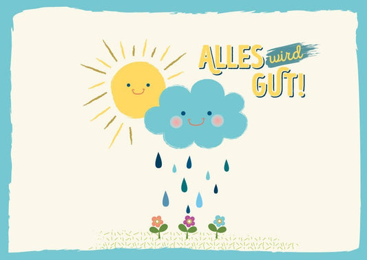Motivationskarte Alles wird gut – Sonnige Grüße mit Blumen für Freunde, Familie oder Kollegen