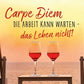 Motivationskarte - Carpe Diem: Inspirierende Lebensweisheit für Balance & Genuss