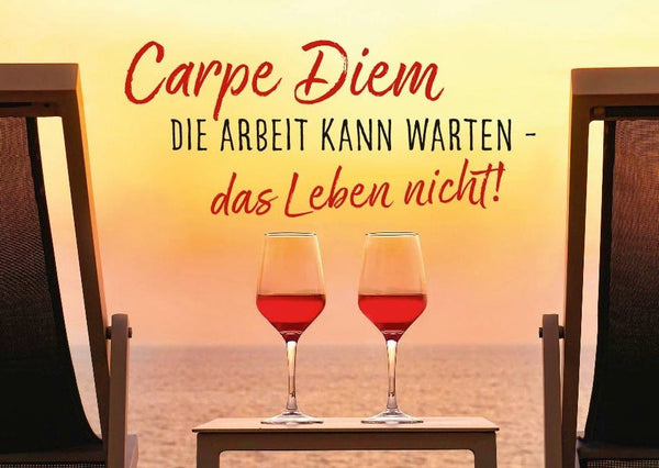 Motivationskarte - Carpe Diem: Inspirierende Lebensweisheit für Balance & Genuss