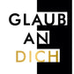 Motivationskarte Glaub an dich moderne Postkarte mit Spruch schwarz weiß gold Mutmacher Karte für Freunde Inspiration Geschenk