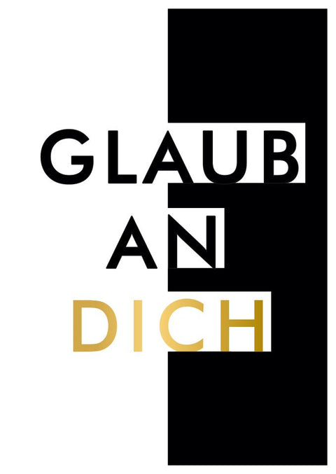 Motivationskarte Glaub an dich moderne Postkarte mit Spruch schwarz weiß gold Mutmacher Karte für Freunde Inspiration Geschenk