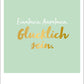 Motivationskarte Glücklich sein mit Goldfolie - Inspirierende Postkarte Sprüche