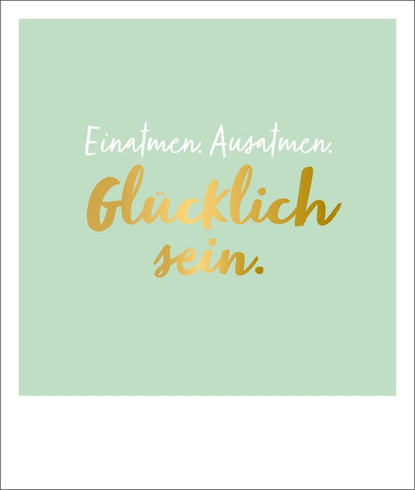 Motivationskarte Glücklich sein mit Goldfolie - Inspirierende Postkarte Sprüche