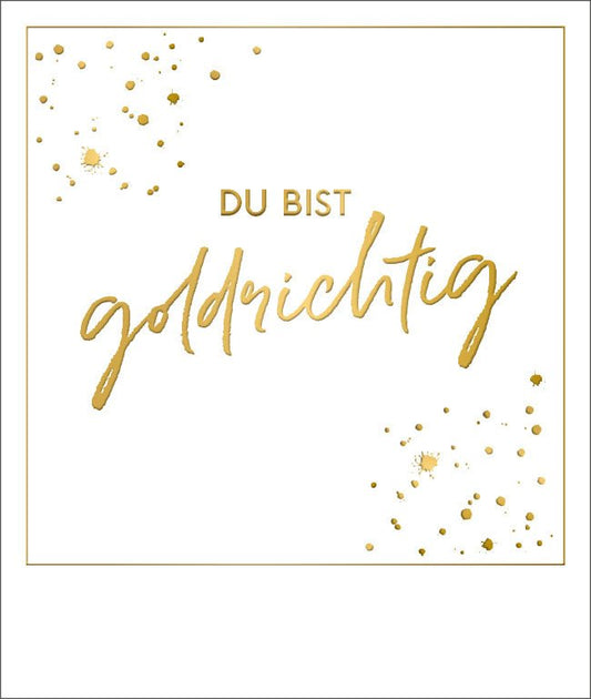 Motivationskarte mit Goldfolie: Eleganter Schriftzug & Spritzer - Stilvolle Deko & Geschenkidee