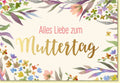 Muttertagskarte mit Blumenmotiv und goldener Schrift Alles Liebe zum Muttertag Grußkarte für Mama hochwertige Doppelkarte