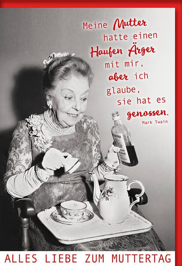 Muttertagskarte mit Humor: Mark Twain Zitat, Vintage Schwarzweißfoto & Elegante Tee - Tischdeko