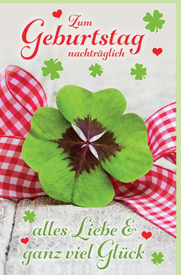 Nachträgliche Geburtstagskarte - Herzliche Wünsche mit Kleeblatt & Herz für verspätete Gratulationen, Ausdruck von Liebe und Glück