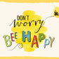Optimistenkarte: Fröhliche Bienenpostkarte mit "Don't Worry Bee Happy" für Naturliebhaber
