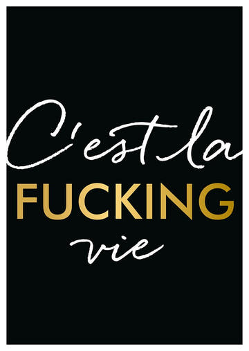 Postkarte C’est la fucking vie elegante Postkarte mit Spruch goldene Schrift schwarz weiß modern für besondere Anlässe