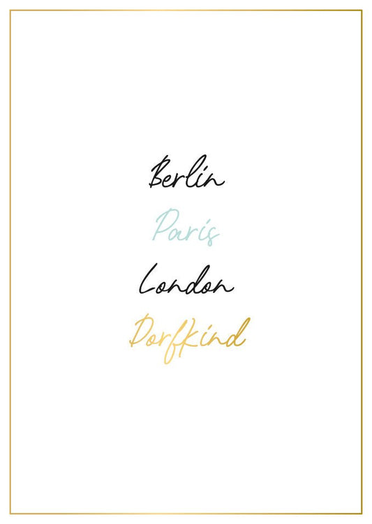 Postkarte Dorfind Spruch Berlin Paris London Dorfkind minimalistisch modern schwarz weiß gold Schrift Design
