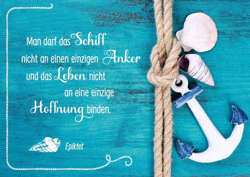Postkarte Lebensweisheit: "Ein Schiff braucht mehr als einen Anker" – Inspirierende Worte für den Alltag