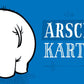 Postkarte mit frechem Spruch - Arsch Karte für humorvolle Grüße