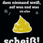 Postkarte mit humorvollem Spruch: Ach wie gut, dass niemand weiß - ein witziger Hingucker für jede Gelegenheit!