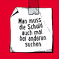 Postkarte mit humorvollem Spruch: "Manchmal muss man die Schuld bei anderen suchen"
