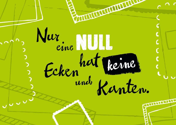 Postkarte mit Spruch: Ecken und Kanten - Inspirierende Worte für jeden Anlass