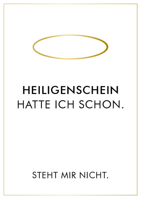 Postkarte mit Spruch Heiligenschein hatte ich schon minimalistische Postkarte witzig modern für besondere Anlässe