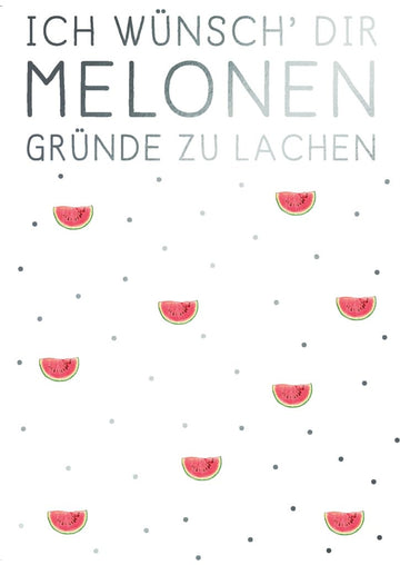 Postkarte mit Spruch: Melonen - Momente für ein Lächeln