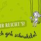 Postkarte mit Spruch: "Mir reicht's, ich geh schaukeln" - Humorvolle Botschaft für jede Gelegenheit