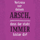 Postkarte mit Spruch: Vertraue nur deinem Arsch – Humorvolle Weisheit für den Alltag