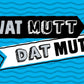 Postkarte mit Spruch: Wat mutt, das mutt – Ein humorvoller Gruß für jeden Anlass