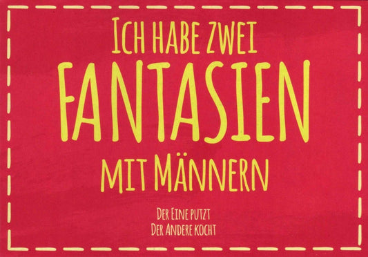 Postkarte mit Spruch: Zwei Fantasien über Männer - Humorvolle Botschaft für jeden Anlass