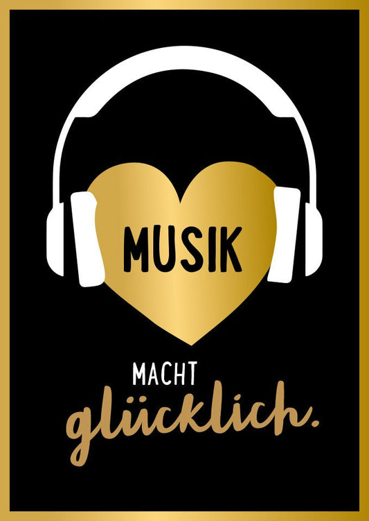 Postkarte Musik macht glücklich goldene Herz Kopfhörer moderne Postkarte Spruch für Musikliebhaber stilvoll Geschenk
