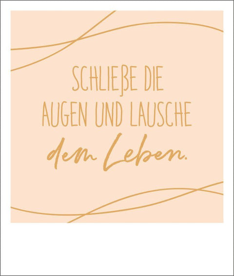 Postkarte Spruch: Augen schließen - Goldfolie Happy Notes für besondere Momente